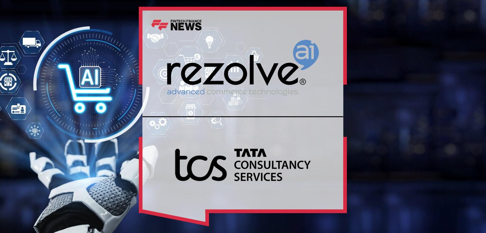 Rezolve Ai Partners with $30bn+ Revenue Global Technology Leader Tata Consultancy Services to Accelerate Global Enterprise Ad