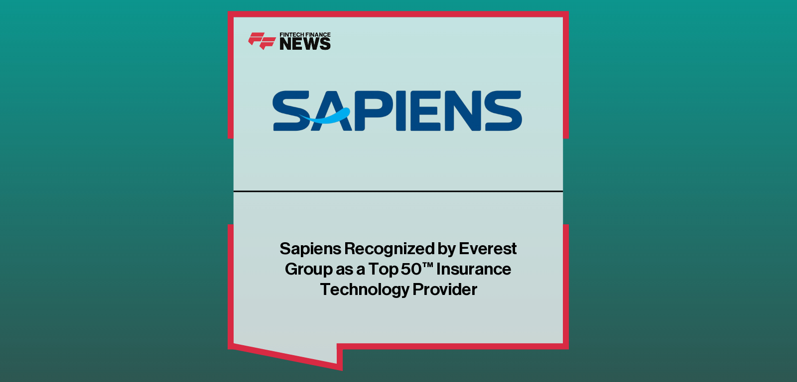 Sapiens Recognized by Everest Group as a Top 50™ Insurance Technology Provider