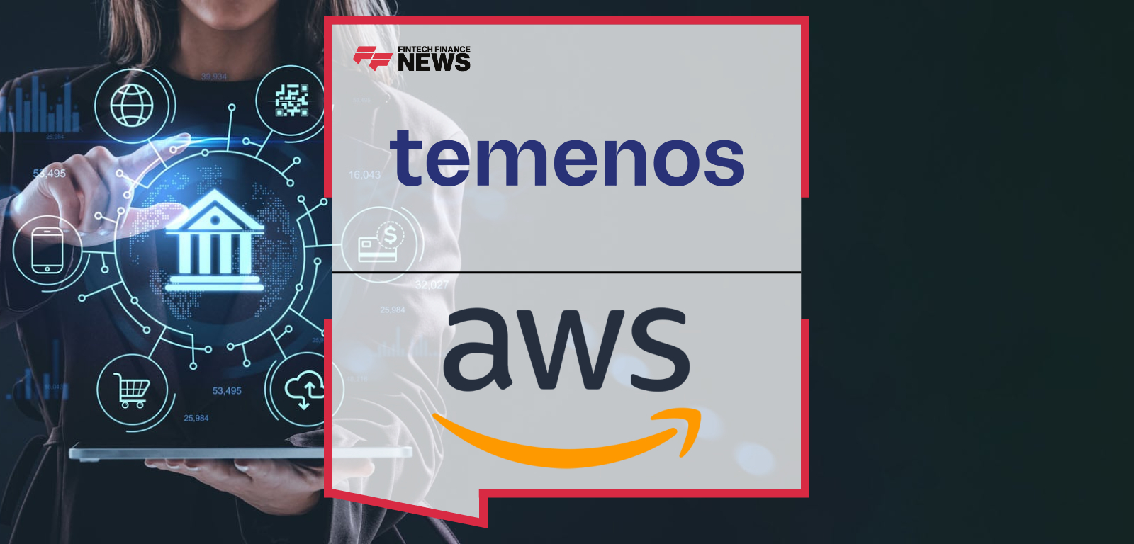 Temenos Expands its SaaS Offering on AWS