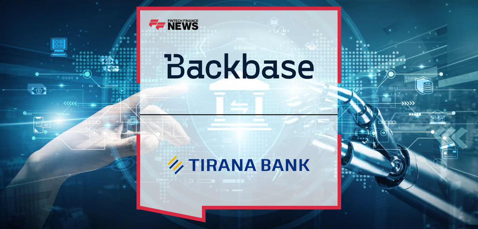 Tirana Bank Introduces the New Digital Era With Backbase