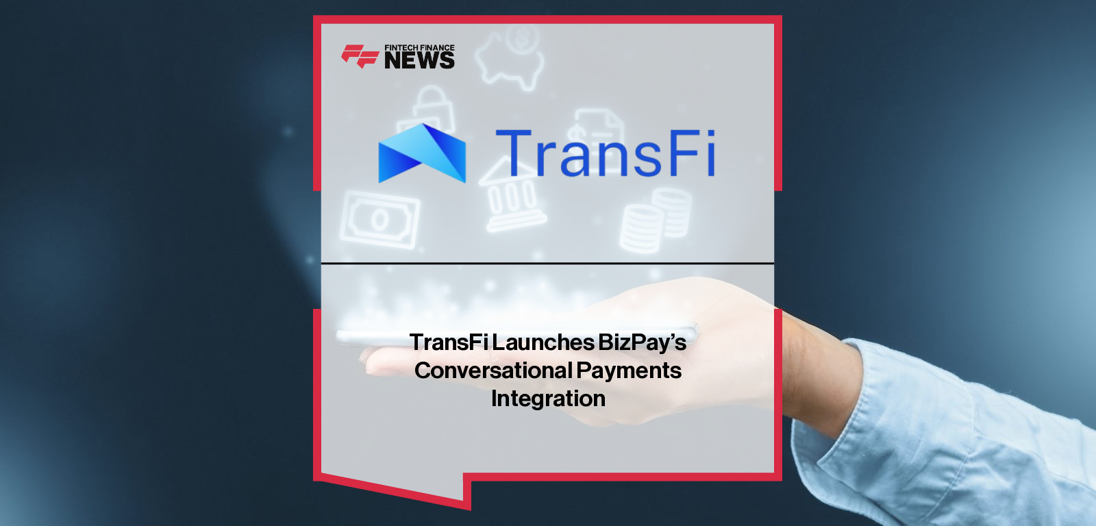TransFi Launches BizPay’s Conversational Payments Integration