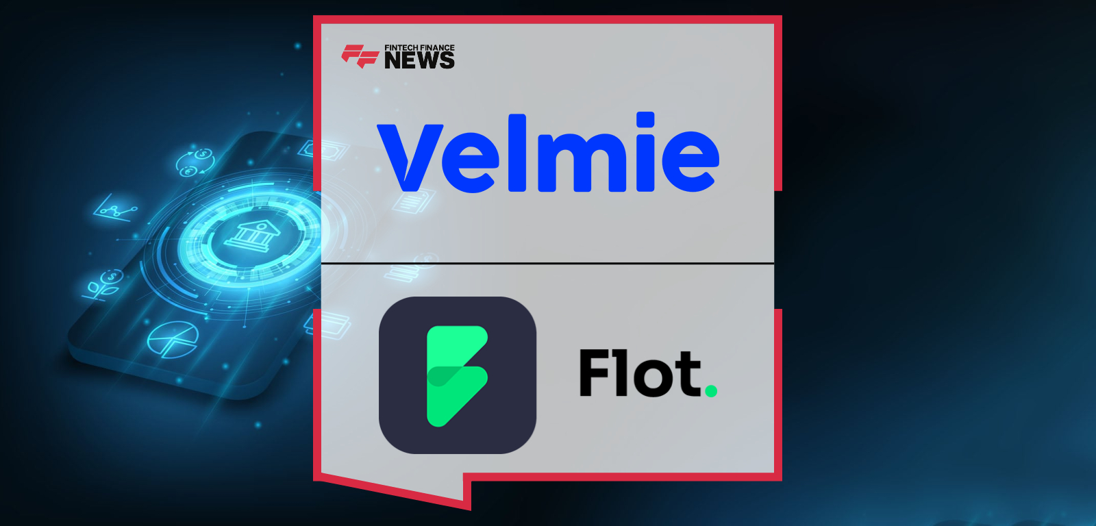 Velmie Partners with Flot to Build Next-Generation Neobank Across Africa