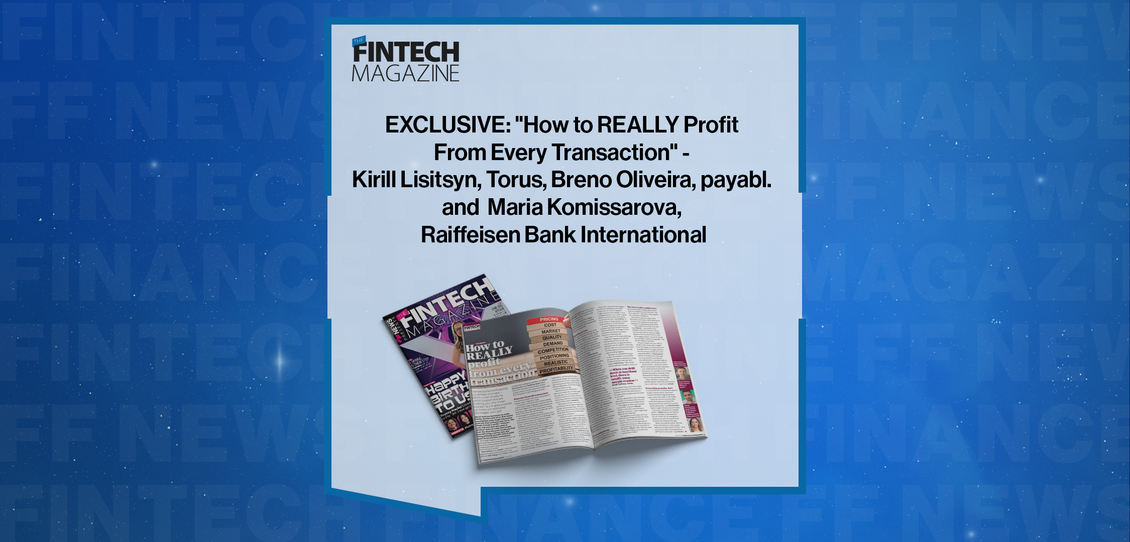 EXCLUSIVE: "How to REALLY Profit From Every Transaction" - Kirill Lisitsyn, Torus, Breno Oliveira, payabl. and Maria Komissar