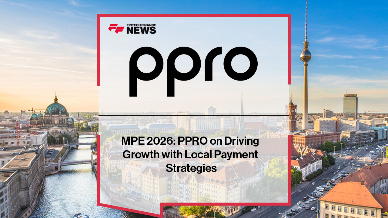 MPE 2026: PPRO on Driving Growth with Local Payment Strategies