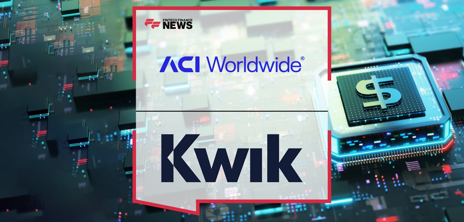 ACI Worldwide Powers Next-Generation PSP Expansion in Africa with Kwik Payments Go-Live