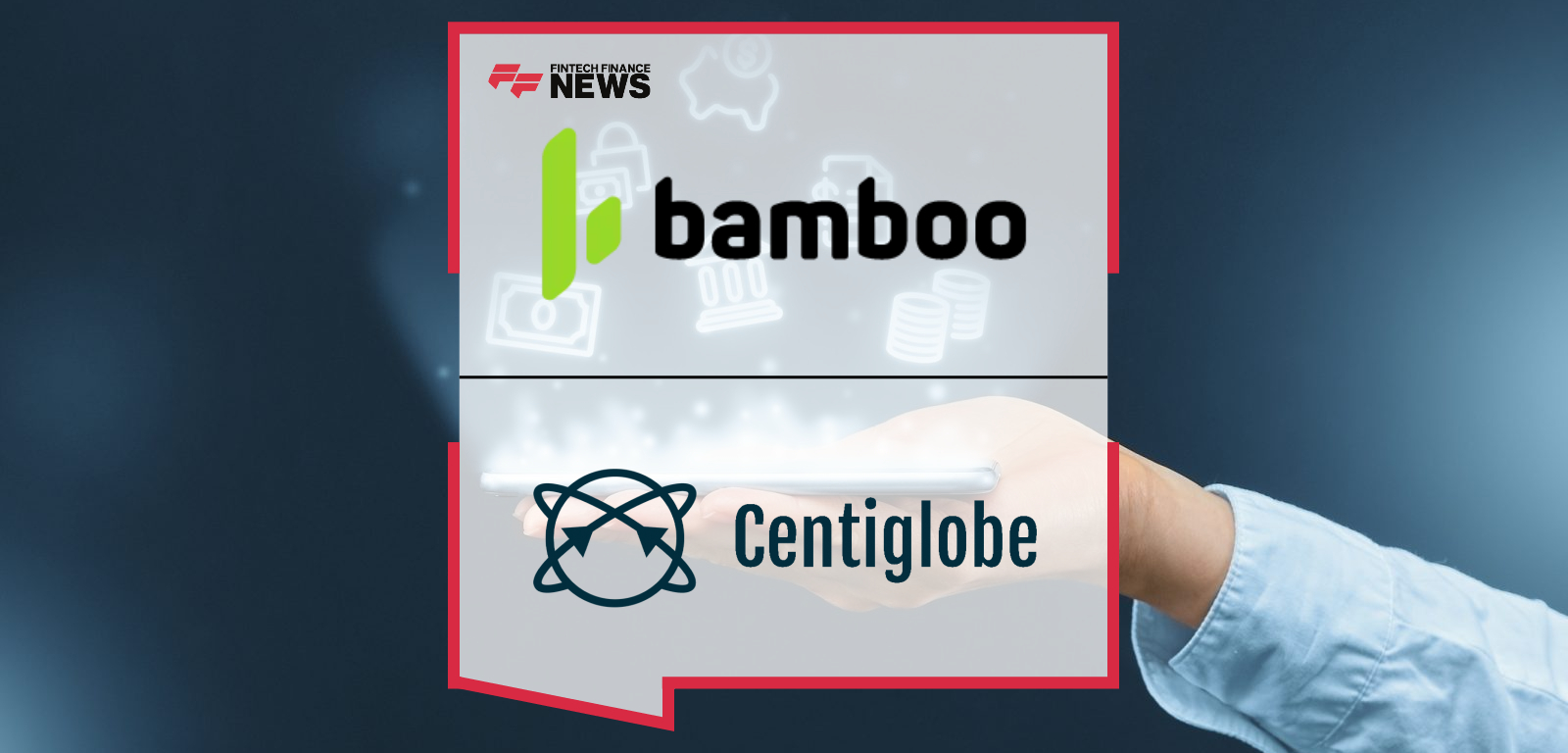 Bamboo and Centiglobe Partner to Simplify and Accelerate Cross-border Payments to and From Latin America