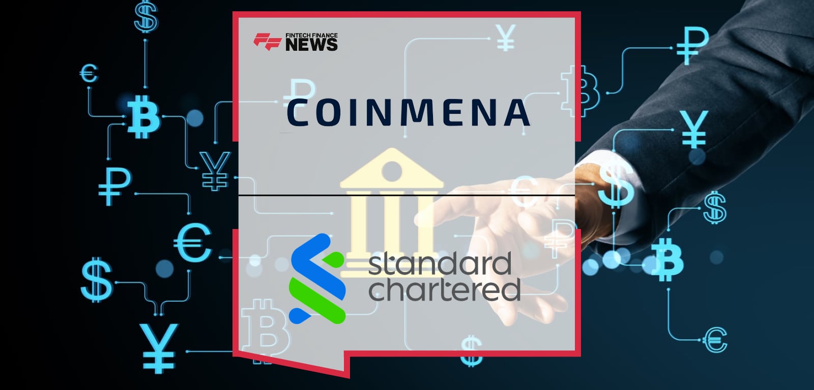 CoinMENA Fze and Standard Chartered Establish Banking Agreement in the UAE