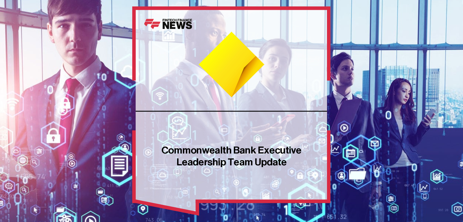 Commonwealth Bank Executive Leadership Team Update