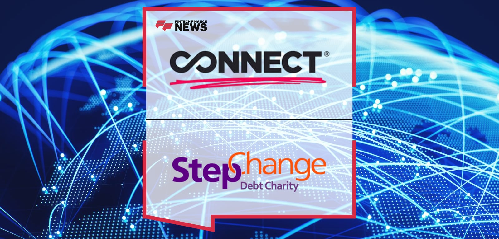 Connect Powers StepChange's Expansion of Financial Support Services