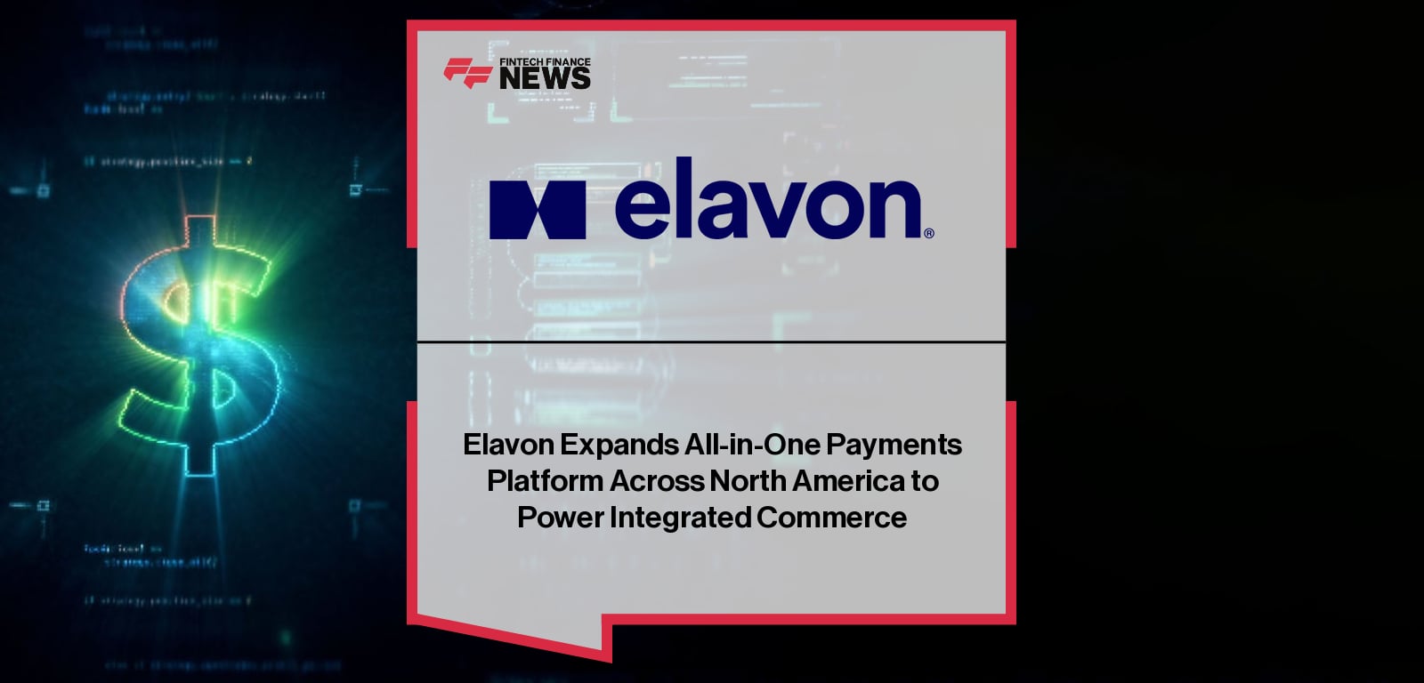 Elavon Expands All-in-One Payments Platform Across North America to Power Integrated Commerce