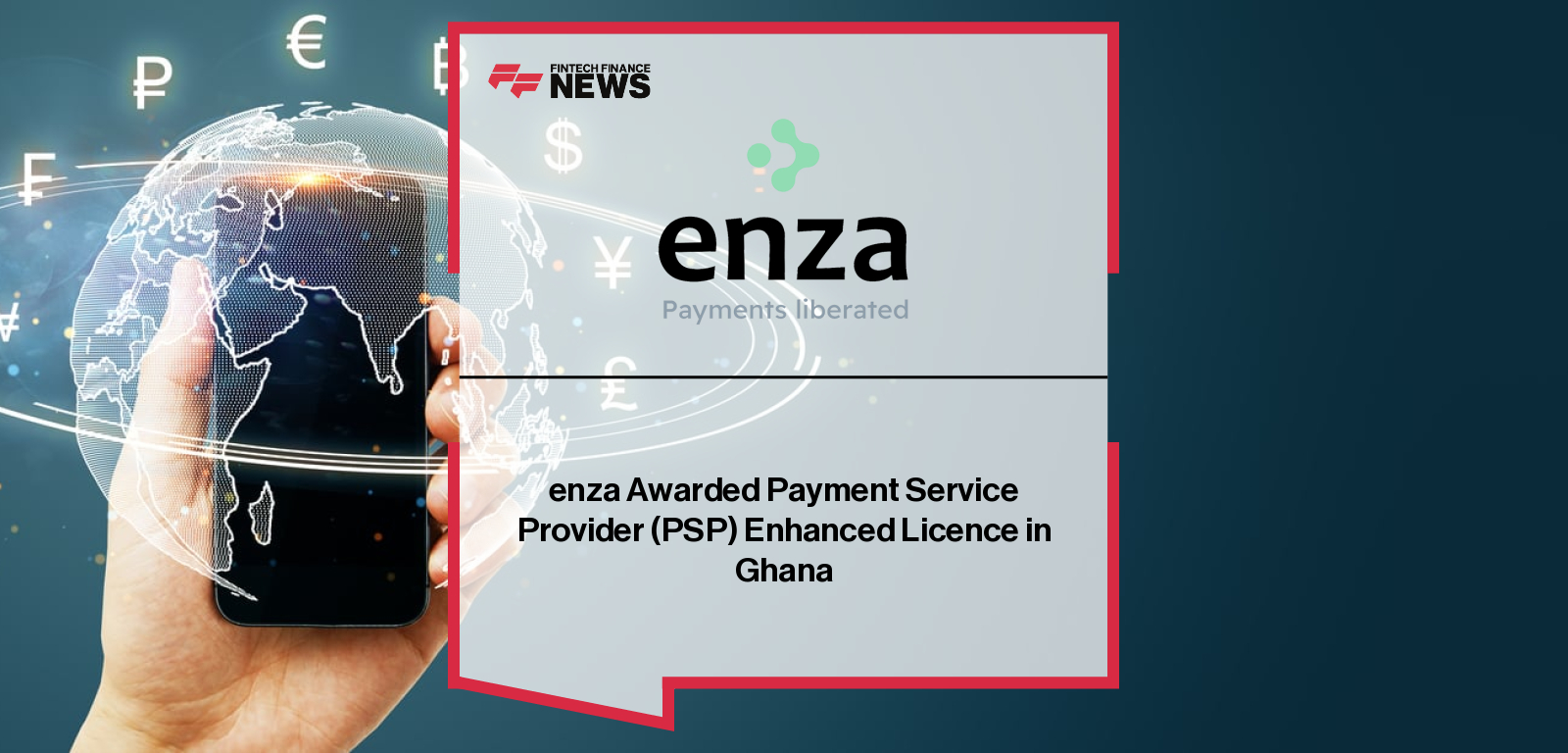 enza Awarded Payment Service Provider (PSP) Enhanced Licence in Ghana