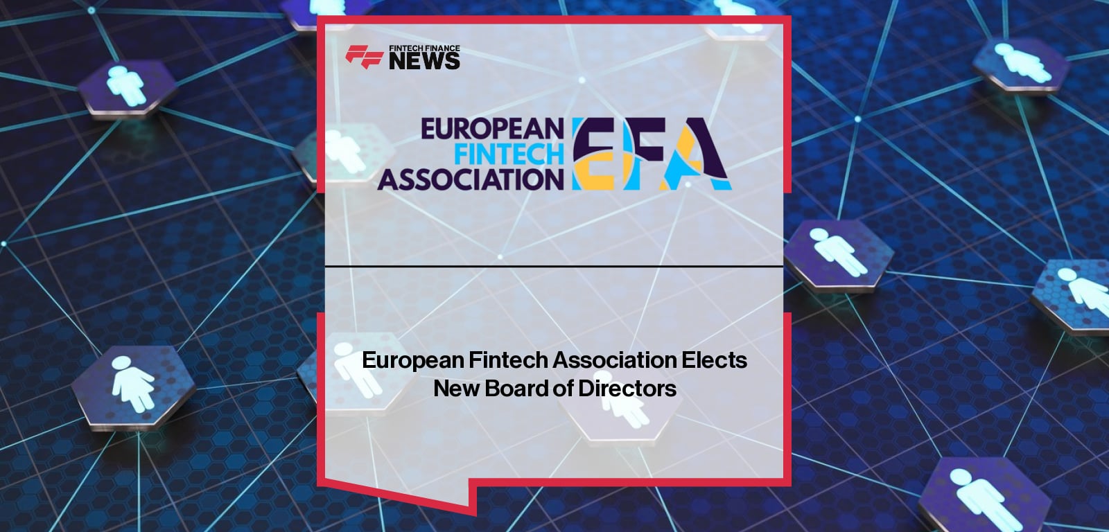 European Fintech Association Elects New Board of Directors