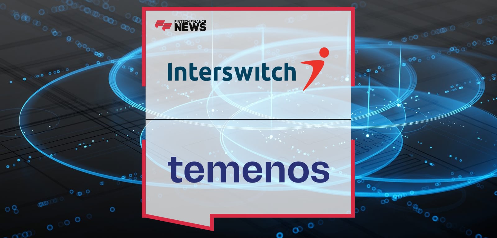 Interswitch Partners with Temenos to Scale Digital Banking Services Across Africa