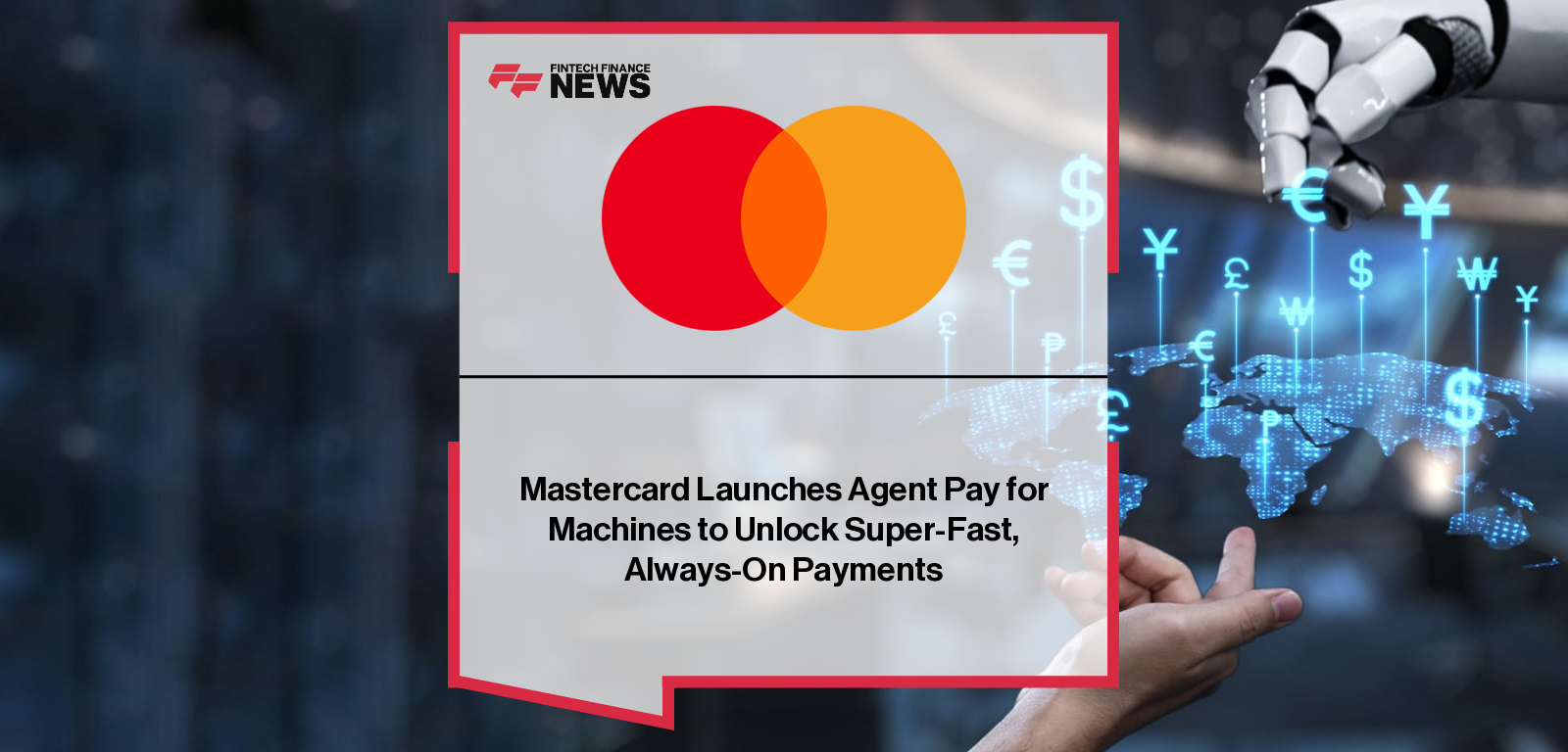 Mastercard Launches Agent Pay for Machines to Unlock Super-Fast, Always-On Payments