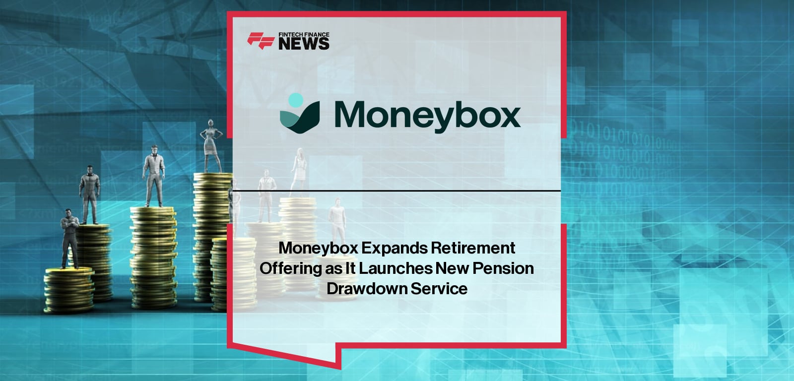 Moneybox Expands Retirement Offering as It Launches New Pension Drawdown Service