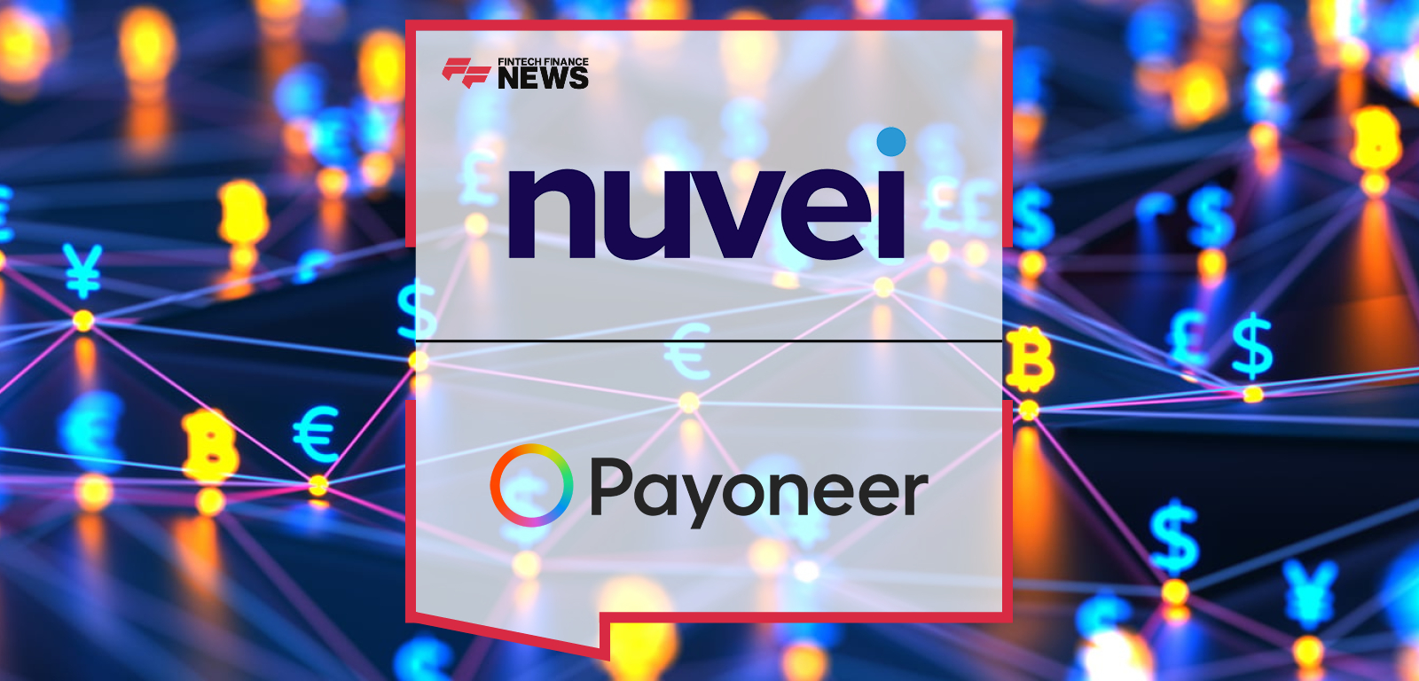 Nuvei to Acquire Payoneer for $2.75 Billion, Creating a Leading Global Platform for Local and Cross-Border Commerce