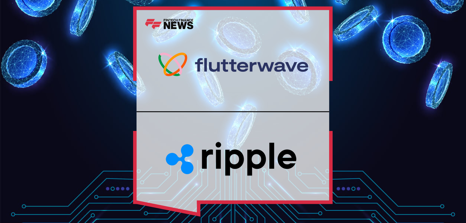 Ripple Participates in Flutterwave’s Series E With Strategic Investment to Accelerate African Stablecoin Payments