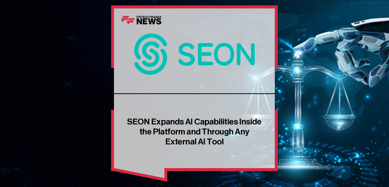 SEON Expands AI Capabilities Inside the Platform and Through Any External AI Tool