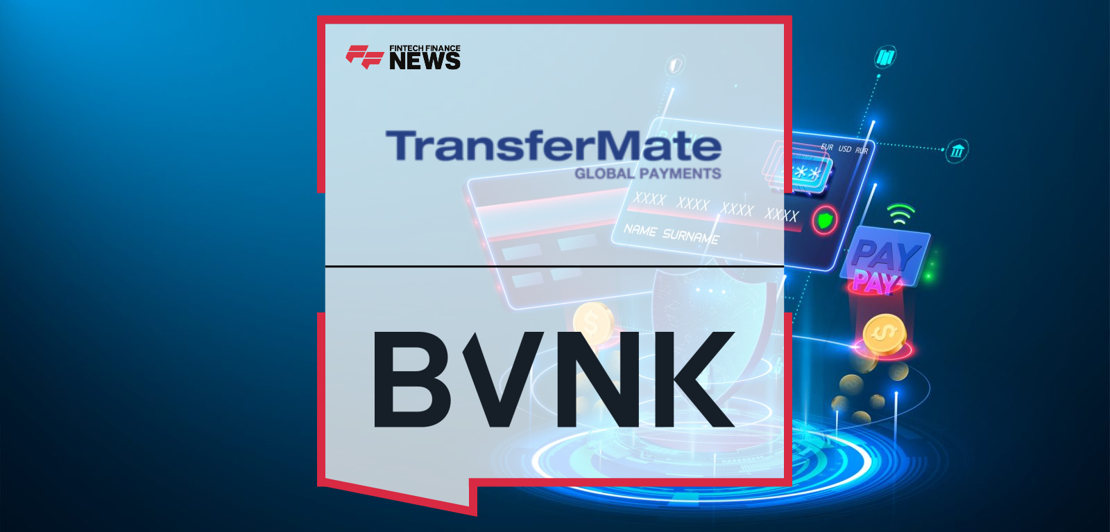 TransferMate Partners with BVNK to Bring Real-Time Stablecoin Settlements to Global Payments Network