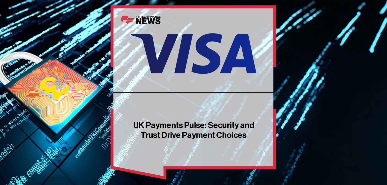 UK Payments Pulse: Security and Trust Drive Payment Choices