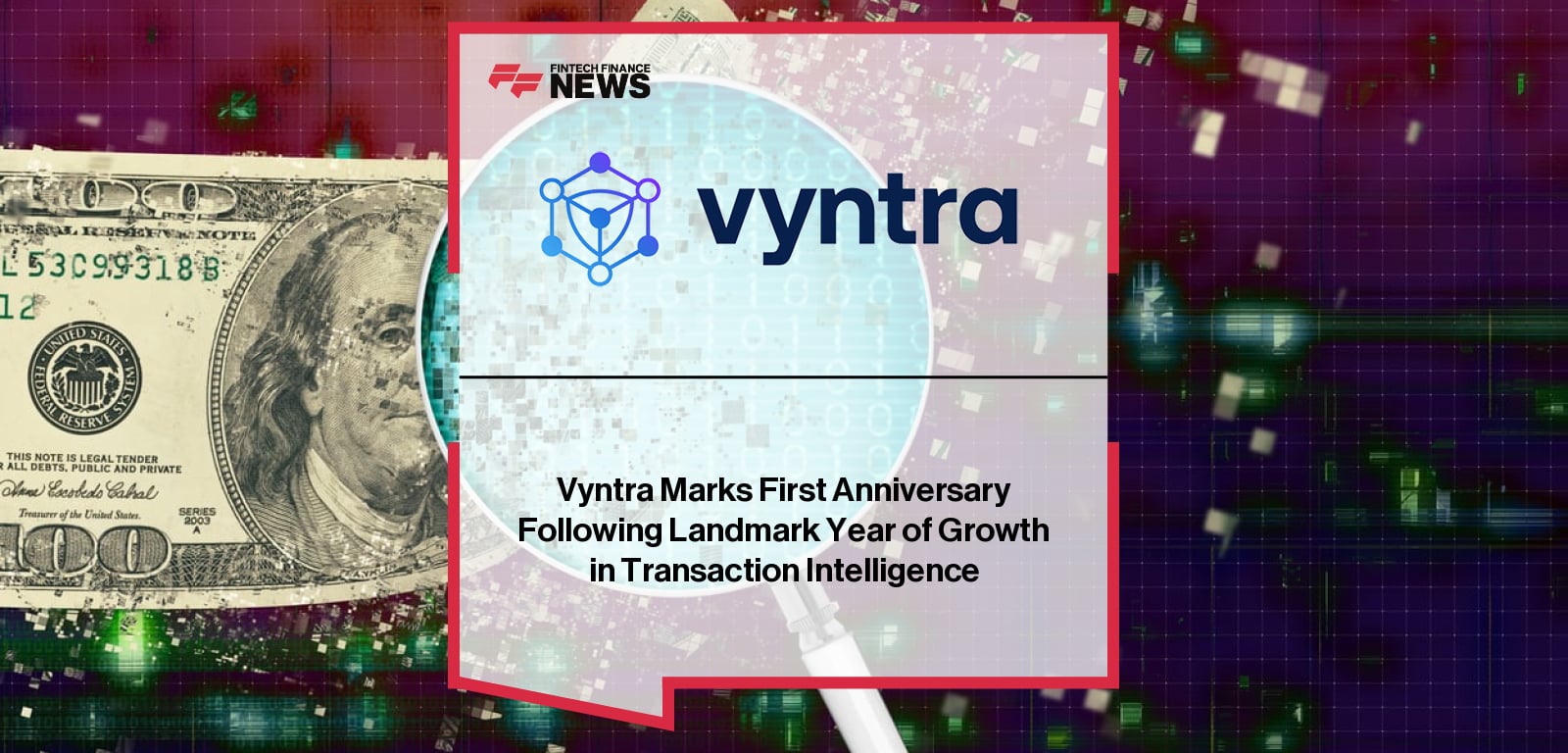 Vyntra Marks First Anniversary Following Landmark Year of Growth in Transaction Intelligence